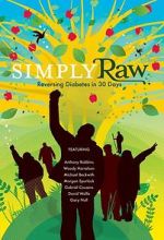 Simply Raw: Reversing Diabetes in 30 Days.