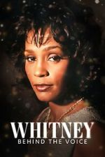 Watch Whitney: Behind the Voice 123movies
