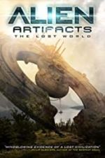 Alien Artifacts: The Lost World