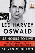 Lee Harvey Oswald 48 Hours to Live