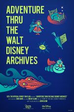 Adventure Thru the Walt Disney Archives