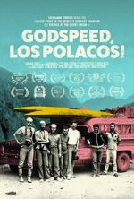 Godspeed, Los Polacos!