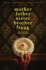 Watch Mother Father Sister Brother Frank 123movies