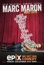 Marc Maron: More Later (TV Special 2015)