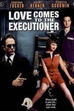 Love Comes to the Executioner