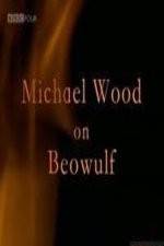 Watch Michael Wood on Beowulf 123movies