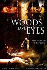 The Woods Have Eyes