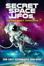 Secret Space UFOs: NASA\'s First Missions