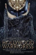 Hollywood Warrioress: The Movie