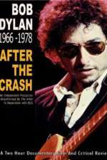 Bob Dylan: After the Crash 1966-1978