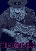 Watch The Lotus Gun (Short 2015) 123movies