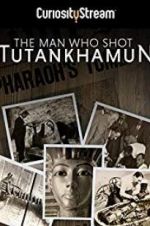 The Man who Shot Tutankhamun