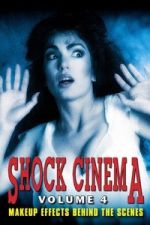 Watch Shock Cinema: Volume Four 123movies