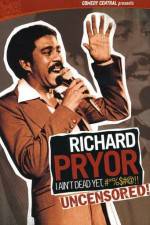 Richard Pryor I Ain't Dead Yet #*%$#@