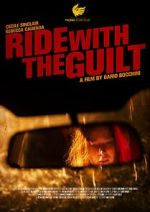 Ride with the Guilt (Short 2020)