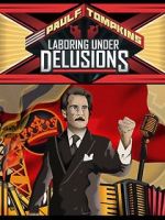 Paul F. Tompkins: Laboring Under Delusions