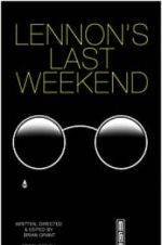 Lennon\'s Last Weekend