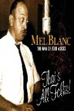 Mel Blanc The Man of a Thousand Voices