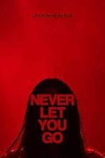 Watch Never Let You Go 123movies