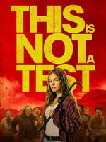 Watch This Is Not a Test 123movies