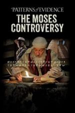 Patterns of Evidence: The Moses Controversy