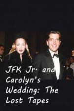 JFK Jr. and Carolyn\'s Wedding: The Lost Tapes