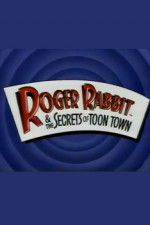 Roger Rabbit and the Secrets of Toon Town