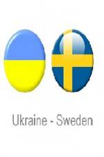 Watch Ukraine vs Sweden 123movies