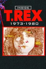 Watch Inside T. Rex: 1973-1980 123movies