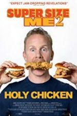 Super Size Me 2: Holy Chicken!