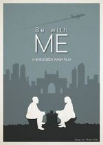 Be with Me