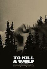 Watch To Kill a Wolf 123movies