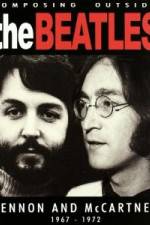 Beatles - Composing Outside The Beatles: Lennon & McCartney 1967-1972