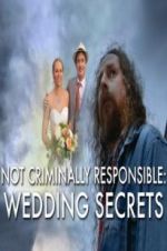 Not Criminally Responsible: Wedding Secrets