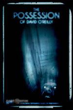 The Possession of David O'Reilly