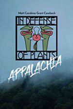 Watch In Defense of Plants: Appalachia 123movies