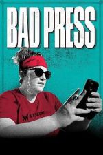 Watch Bad Press 123movies
