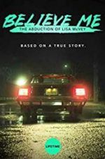 Believe Me: The Abduction of Lisa McVey