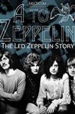 A to Zeppelin: The Led Zeppelin Story