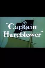 Captain Hareblower (Short 1954)