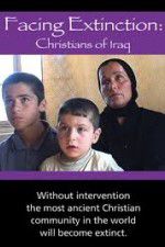 Facing Extinction: Christians of Iraq