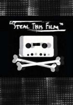 Steal This Film (Short 2006)