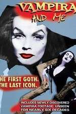 Vampira and Me