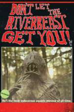 Don't Let the Riverbeast Get You!