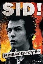 Sid! By Those Who Really Knew Him