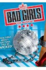 Bad Girls: The Musical