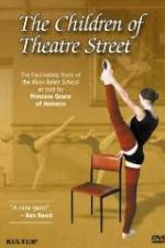 The Children of Theatre Street