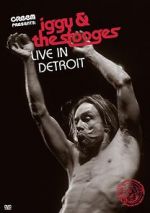 Iggy & the Stooges: Live in Detroit