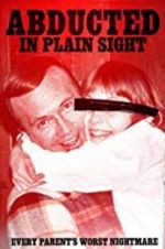 Abducted in Plain Sight