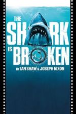 Watch The Shark Is Broken 123movies